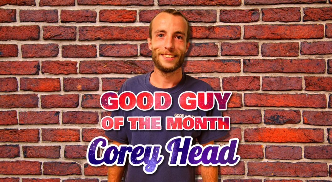 background 1866485 2 2 1058x582 1 Good Guy of the Month: Corey Head
