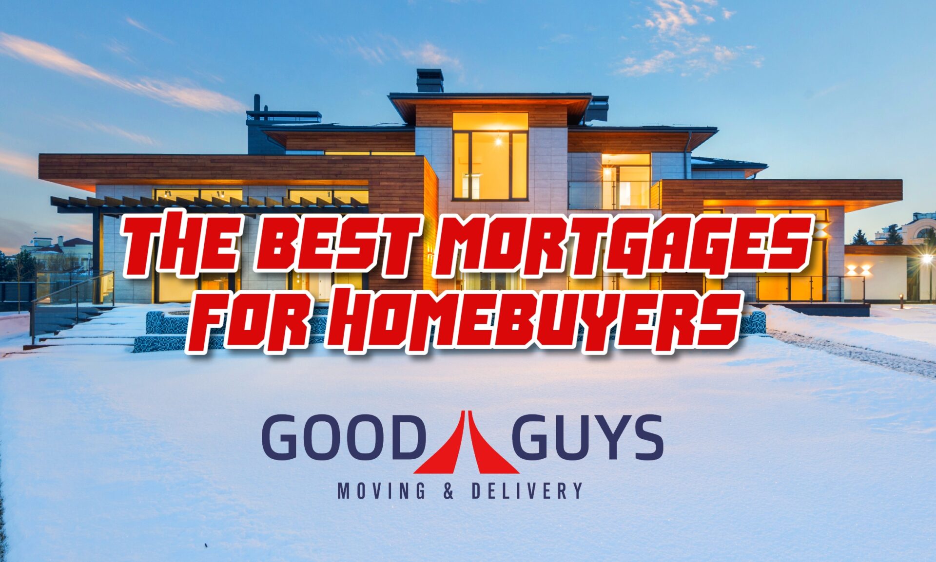 How To Avoid Moving Scams 1 The 5 Best Mortgages For Homebuyers