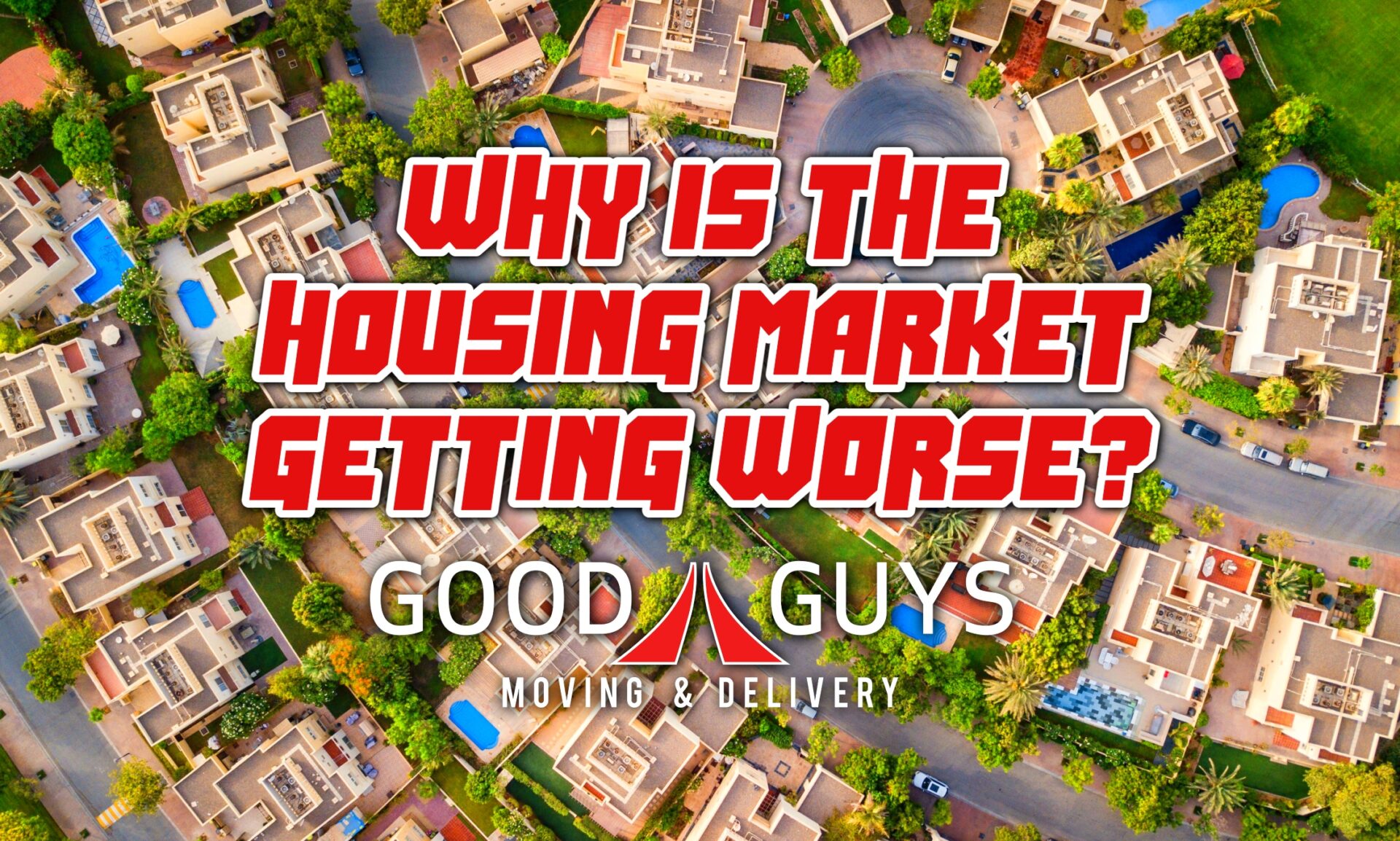 Why Is The Housing Market Getting Worse?