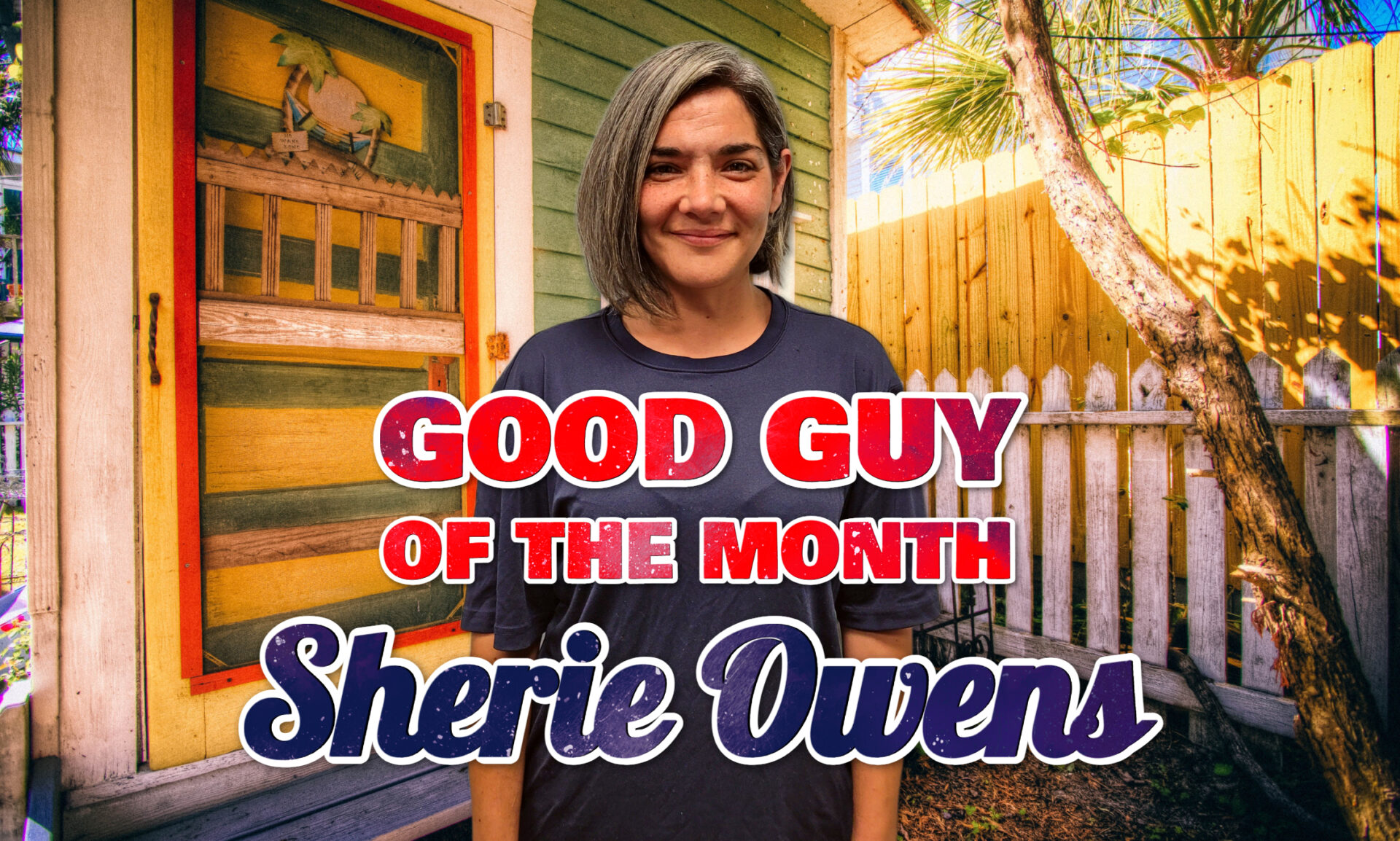 Good Guy of the Month: Sherie Owens