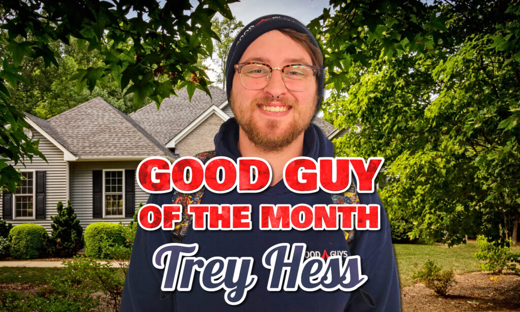 Good Guy of the Month: Trey Hess