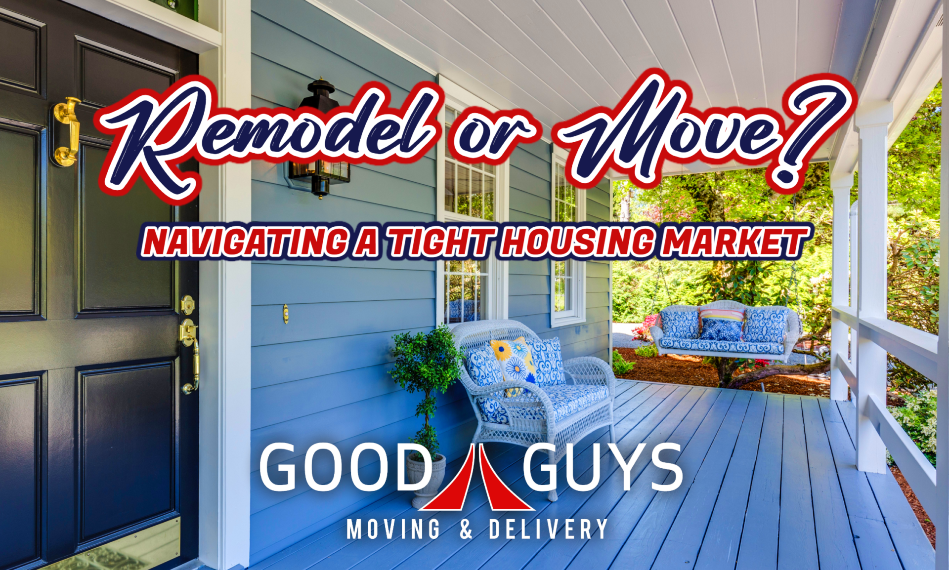 Remodel or Move? Navigating A Tight Housing Market